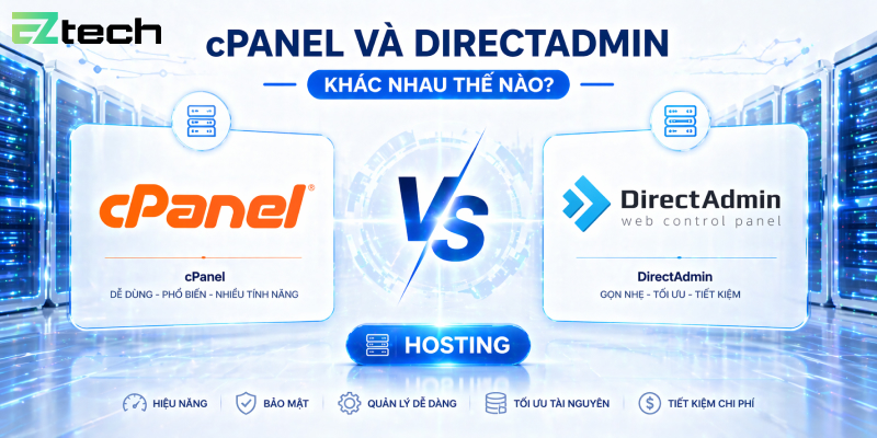 cPanel và DirectAdmin khác nhau thế nào? So sánh chi tiết
