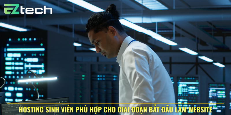 Hosting sinh viên là gì? Chọn hosting cho giai đoạn bắt đầu làm website
